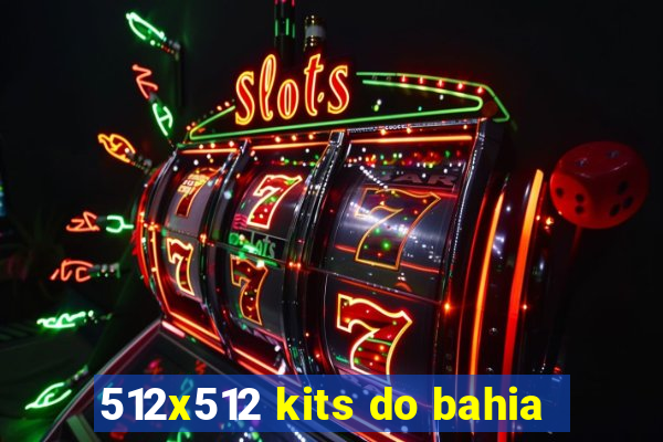 512x512 kits do bahia